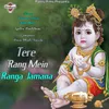 Tere Rang Me Ranga Jamana Mile